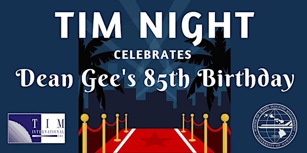 TIM NIGHT Celebrates Dean Gee's 85th Birthday 