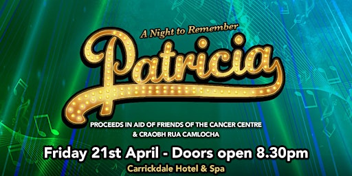 A Night to Remember Patricia
