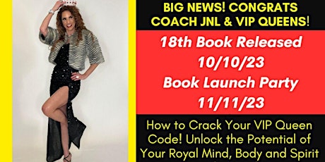 Coach JNL's 18th Book Launch 10/10/23! How to Crack Your VIP Queen Code!