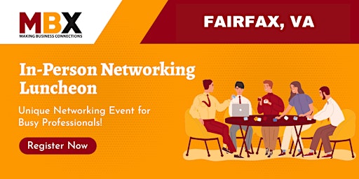 Fairfax  VA  In-Person Networking Luncheon