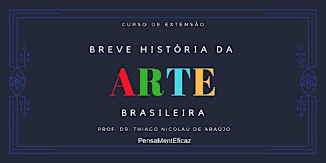 Imagem principal de Breve História da Arte Brasileira
