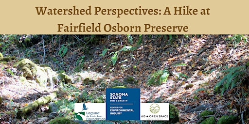 Laguna Watershed Perspectives: Fairfield Osborn Preserve Hike