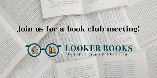 Looker Books Book Club - July 2024 meeting primary image