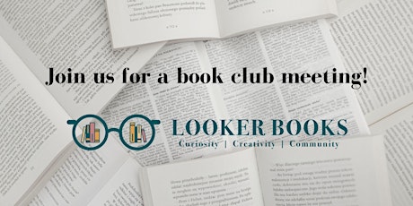 Looker Books Book Club - August meeting (NOTE DATE CHANGE)