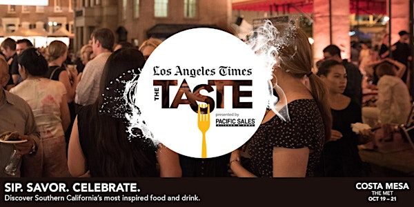 Los Angeles Times | The Taste 2018 - Costa Mesa