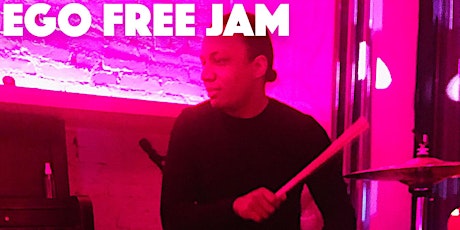 Ego Free Jam - First Saturdays