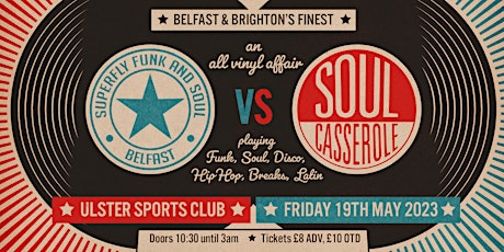 Superfly Funk & Soul Belfast vs Soul Casserole Brighton