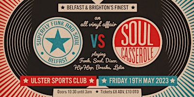 Superfly Funk & Soul Belfast vs Soul Casserole Brighton