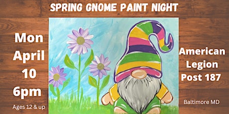 Spring Gnome Painting @ American Legion Post 187  w/ Maryland Craft Parties