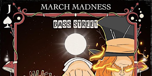 Bass Street Presents: March Madness