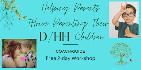 Helping Parents Thrive Parenting Their  D/HH children -  Providence, RI