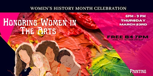 Women’s History Month Celebration: Honoring Women in The Arts