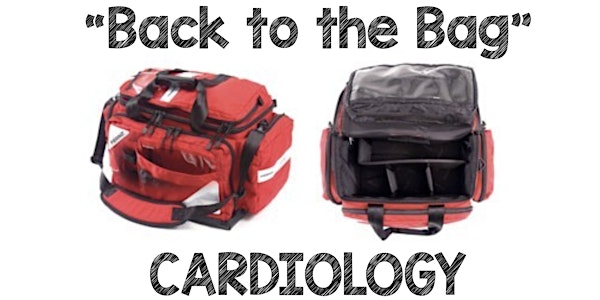 "Back to the Bag": Cardiology