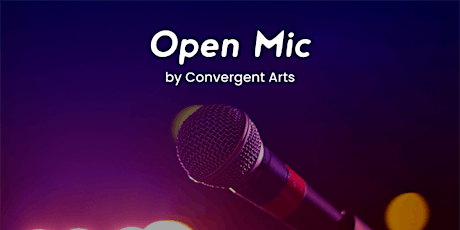 Convergent Arts presents: Nexus Open Mic