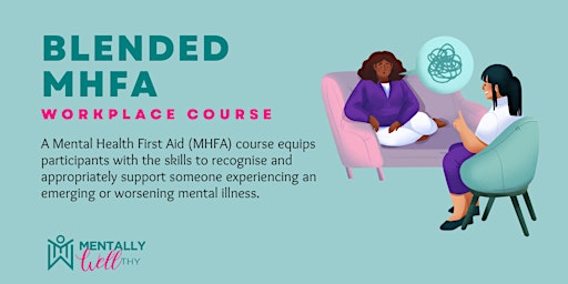 Blended MHFA Workplace Course - July 2024 primary image