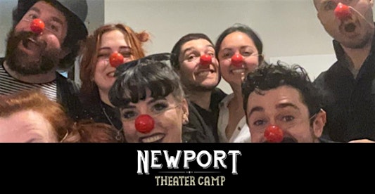 Newport Theater Camp: Clowning Fundamentals (Sundays 10am-12pm)
