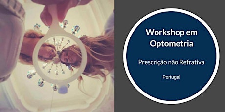 Imagem principal de Workshop em Optometria: prescrição não refrativa