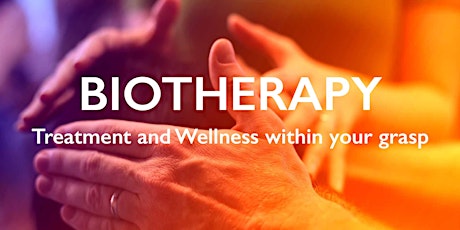 Biotherapy: Treatment and Wellbeing Within Your Grasp primary image