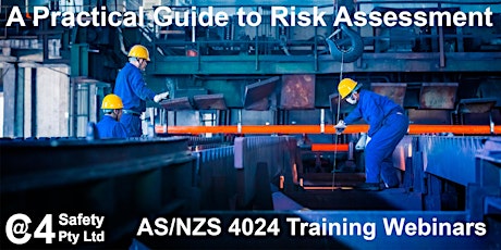 A Practical Guide to AS/NZS 4024.1201 - Risk Assessment