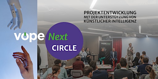 VÖPE Next Circle - Projektentwicklung mit der Unterstützung von KI