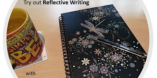 FREE  Reflective Writing  'how to session' - for creativity and  clarity