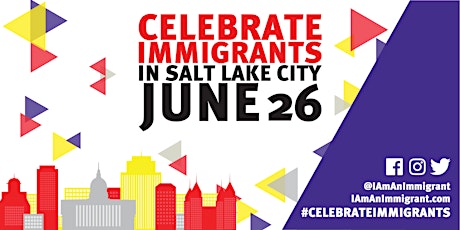 #CelebrateImmigrants in Salt Lake City