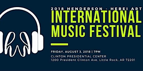 2018 Henderson State University-Hebei Art International Music Festival primary image