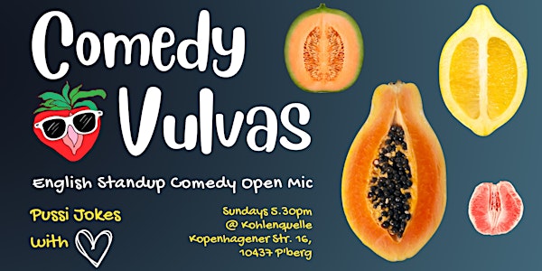 Comedy Vulvas: English Standup Comedy Open Mic #13