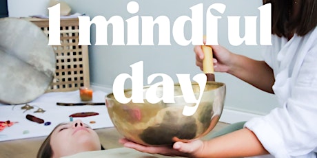 Mindful day retreat - A mind, body and soul cleansing journey