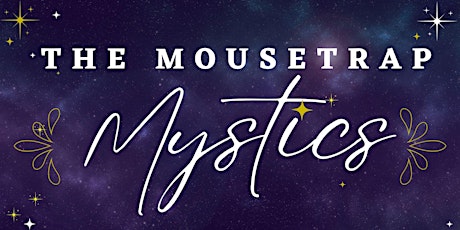 THE MOUSETRAP MYSTICS - A Tarot Themed Drag Show - March 24th (19+)
