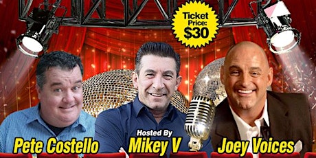 The Boston Comedy Show Featuring Joey Voices, Pete Costello & Mikey V