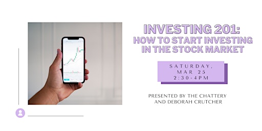 Investing 201: How to Start Investing in the Stock Market - IN-PERSON CLASS