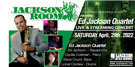 Ed Jackson Quartet Live & Streaming Concert-Saturday, April 29th, 2022