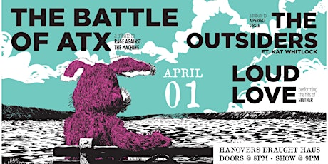 THE BATTLE OF ATX : Rage Against The Machine + MORE!