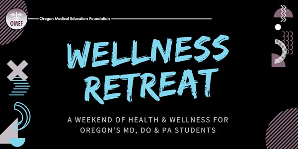 OMEF Student Wellness Retreat