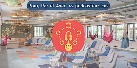 PodBXL 2024 : POUR, PAR, et AVEC les podcasteur.ices