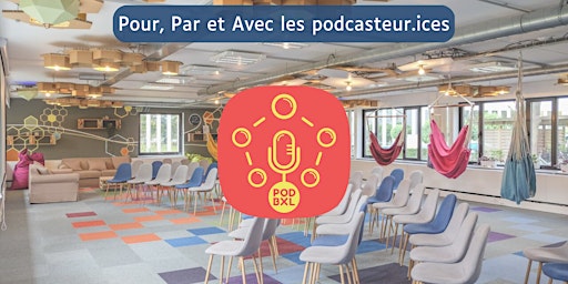 Hauptbild für PodBXL 2024 : POUR, PAR, et AVEC les podcasteur.ices