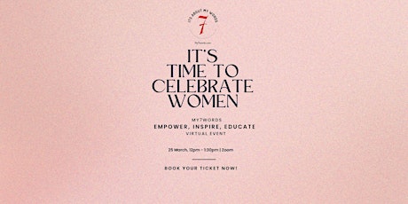 It's time to celebrate Women! Discover your Passion, Purpose & Potential!