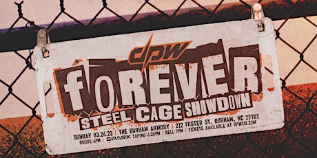 DPW presents "DPW FOREVER: STEEL CAGE SHOWDOWN" (LIVE Pro Wrestling)