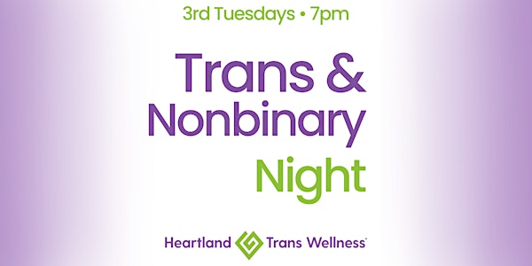 Trans & Nonbinary Night