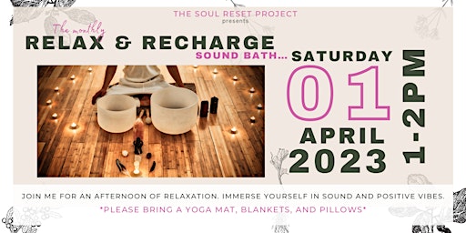 Monthly Relax & Recharge Sound Bath - April