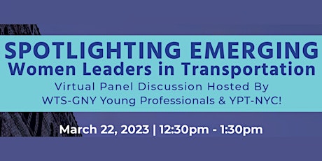 Spotlighting Women Leaders in Transportation (YPT-NYC and WTS-GNY Panel)