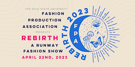 OSU Fashion Production Association: REBIRTH, Student Designer Fashion Show