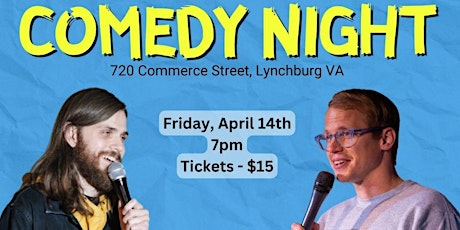 Comedy Night @ 720 Commerce Street - Lynchburg