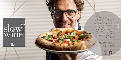 Live  exploration, Pizza gourmet con Renato Bosco e  selezione  Slowwine