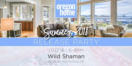Oregon Home magazine: Release Party Summer 2018 primary image