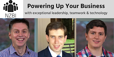 Power up your business with exceptional leadership, teamwork & technology primary image