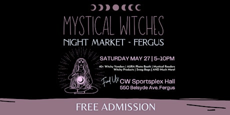 Mystical Witches  Night Market in Fergus!
