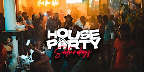 HOUSE PARTY SATURDAYS AT PALMS UPTOWN