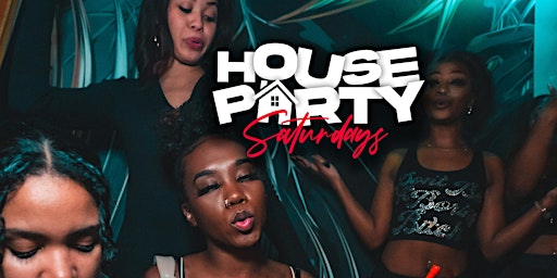 SATURDAY NIGHT HOUSE PARTY @ PALMS UPTOWN  primärbild